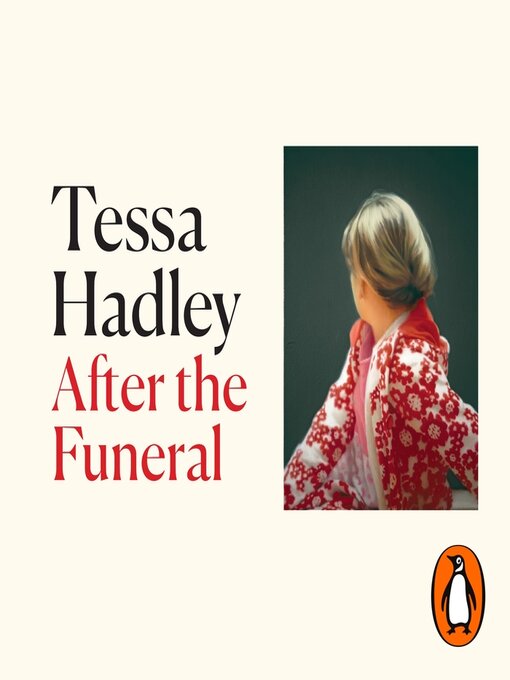 Title details for After the Funeral by Tessa Hadley - Available